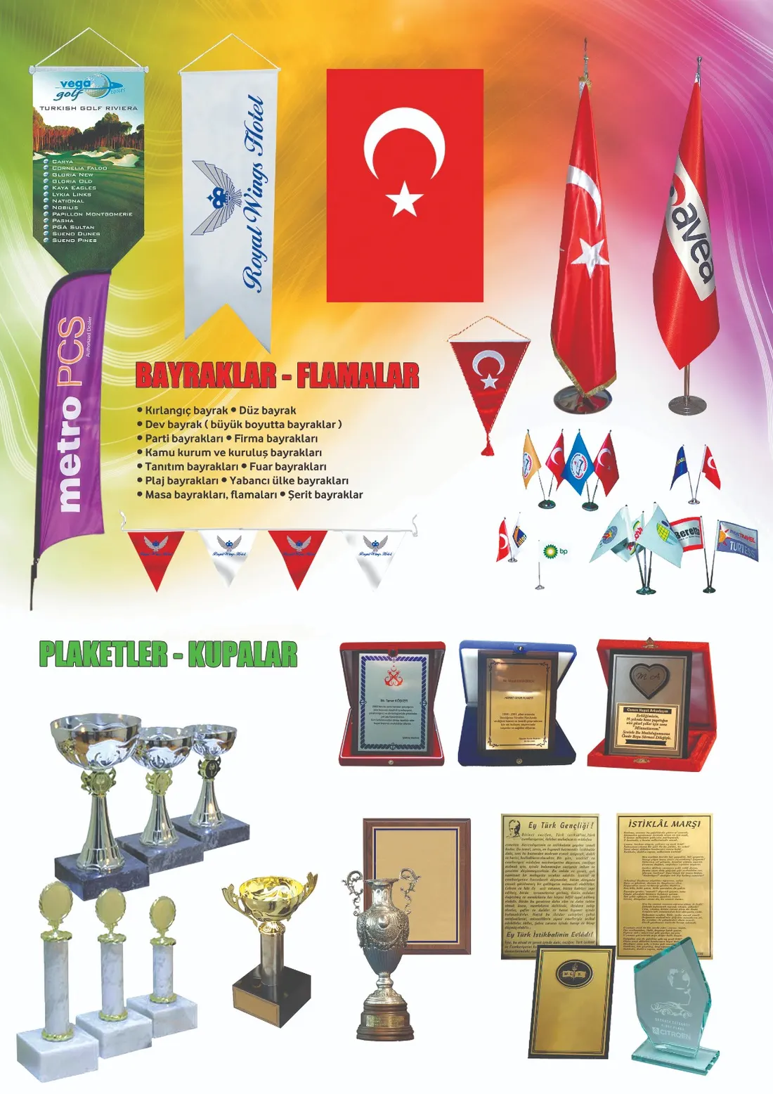 Bayrak, flama, plaket ve kupa